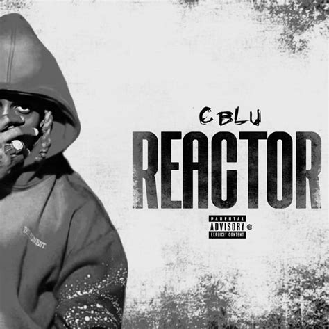 C Blu – Reactor Lyrics | Genius Lyrics