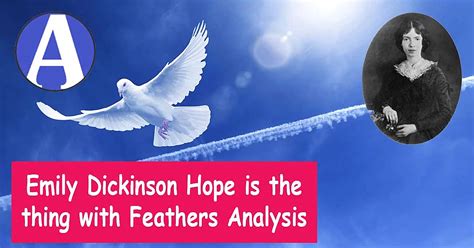 Emily Dickinson Hope is the thing with Feathers Analysis