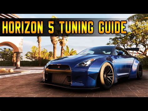 Forza Horizon 5 tuning guide – how to master tuning