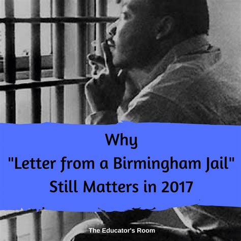 Why "Letter from a Birmingham Jail" Still Matters in 2017 | The Educators Room