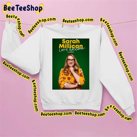 Sarah Millican Late Bloomer Tour 2023 4 Trending Unisex Sweatshirt - Beeteeshop