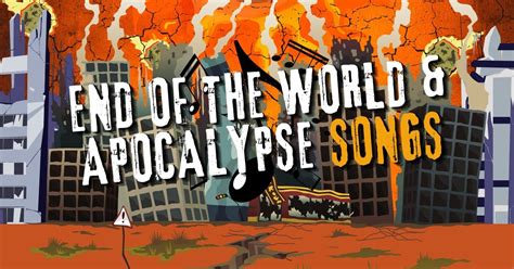 25 Songs About The End Of The World & Apocalypse - MG