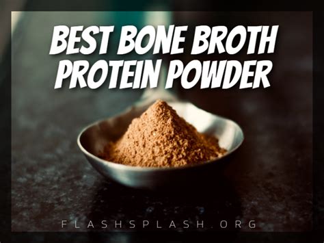 20+ Best Bone Broth Protein Powder 2023 - Reviews