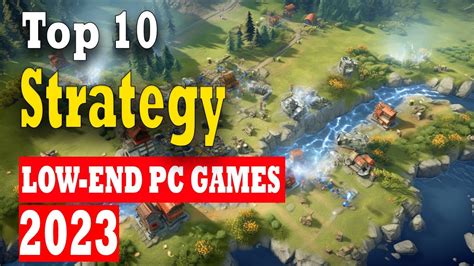 Top 10 Strategy Games in 2023 for Low-end PC - YouTube