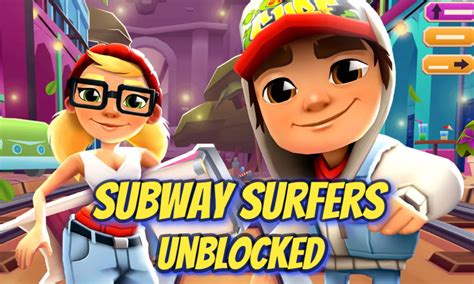 Subway Surfers Unblocked | Subway Surfers Unblocked 66 - 66 Unblocked Games