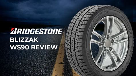 Bridgestone Blizzak WS90 Review: Elevate Your Winter Driving Experience ...