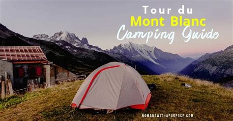 Tour du Mont Blanc Camping Guide: Everything You Need to Know • Nomads ...