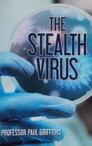 The Stealth Virus : Prof Paul D Griffiths : Free Download, Borrow, and Streaming : Internet Archive