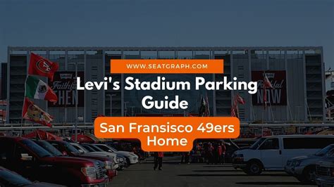 Levi's Stadium Parking Guide 2024: Map, Cost and Accessibility - SeatGraph