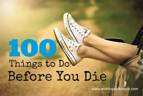 100 Things to Do Before You Die