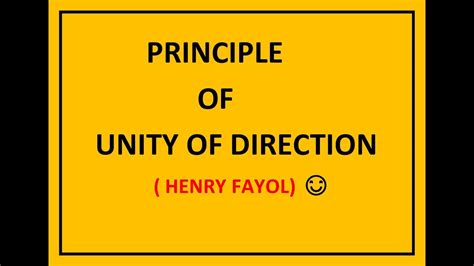 Principle of Unity Of Direction by Henry Fayol, Principles Of ...