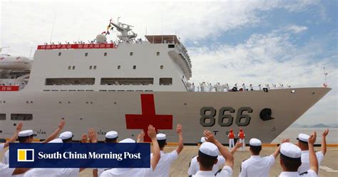 Chinese navy hospital ship heads to Pacific to show military’s ‘peaceful development’ | South ...