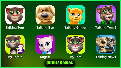 Talking Tom,Talking Ben,Talking Ginger,Talking Tom 2,Talking Angela ...