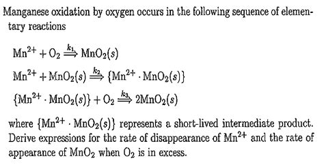 Solved Manganese oxidation by oxygen occurs in the following | Chegg.com