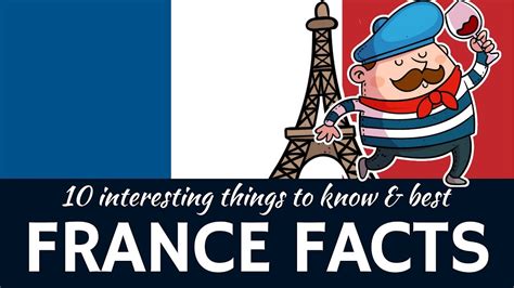 France: 10 Interesting Facts about French History, Customs and Places to See - YouTube