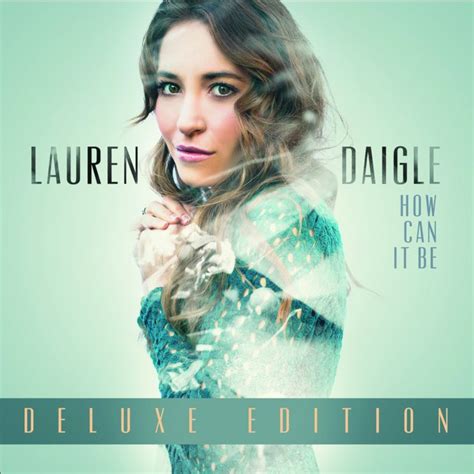 Lauren Daigle to Release Deluxe Version of Album “How Can It Be” | Path MEGAzine