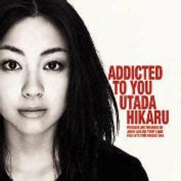 Addicted To You - Song Lyrics and Music by Utada Hikaru arranged by ...