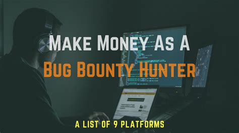 9 Bug Bounty Platforms for Earning Quick Cash