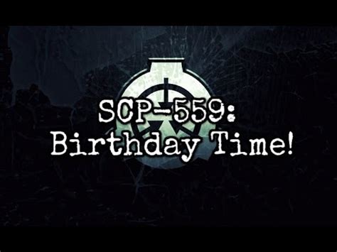 [SCP PROJECT: SCP-559] [CLEARANCE: LEVEL 3+] - YouTube