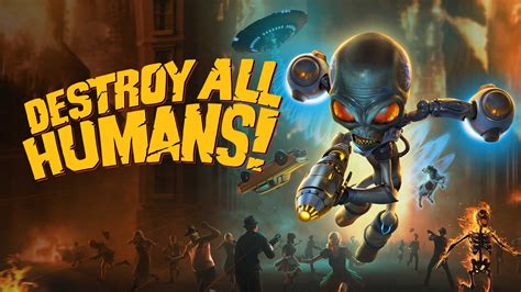 Destroy All Humans launches on Nintendo Switch - Game Freaks 365