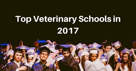 Top Ranking Veterinary Schools In 2017 - I Love Veterinary