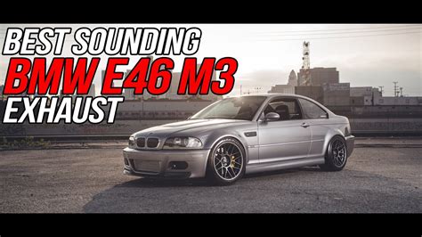 BEST BMW E46 M3 EXHAUST SOUND!! - YouTube