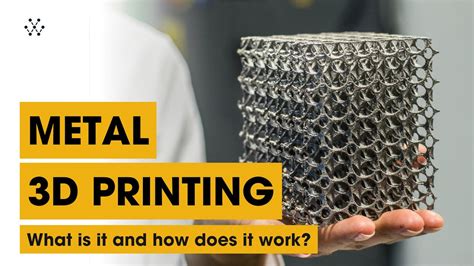 METAL 3D PRINTING | What is it and how does it work ? - YouTube