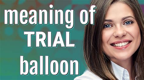 Trial balloon | meaning of Trial balloon - YouTube