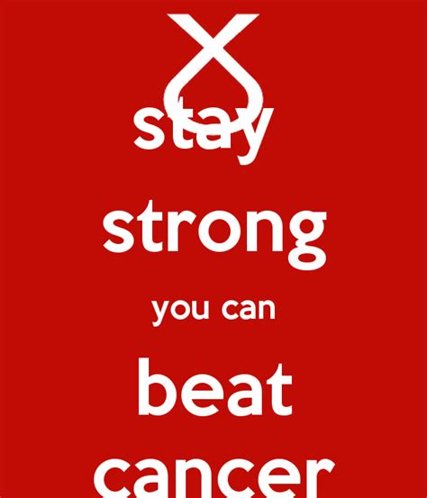 Stay Strong Cancer Quotes. QuotesGram