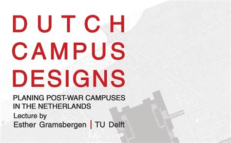 Dutch Campus Designs: Planning Post-war Campuses in the Netherlands ...