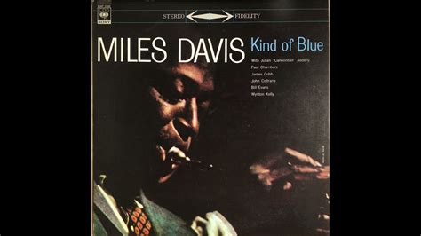 MILES DAVIS - Kind Of Blue LP 1959 Full Album - YouTube