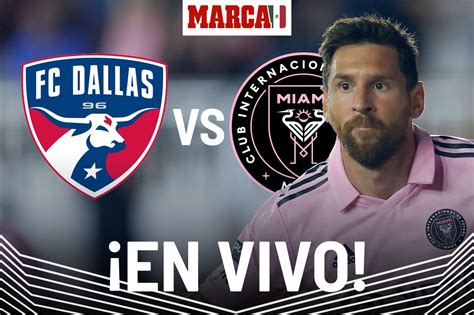 Leagues Cup: Dallas vs Inter Miami EN VIVO. Messi en Leagues Cup hoy - 8vos