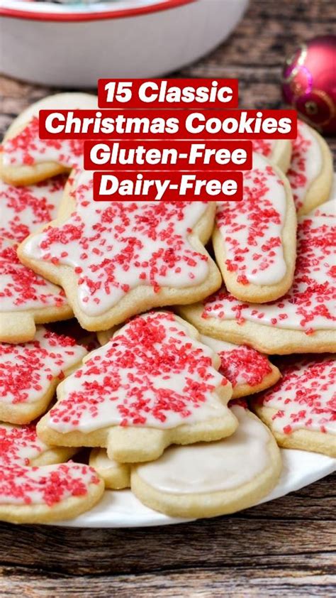 15 Classic Christmas Cookies Gluten-Free& Dairy-Free: An immersive ...