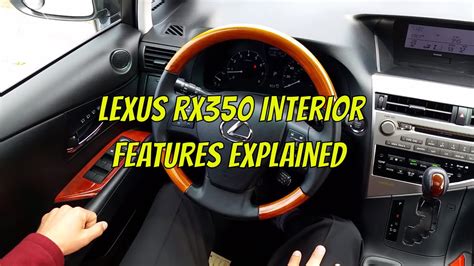 2010 Lexus RX 350 Interior Features Explained - YouTube