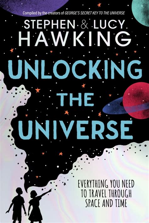 Unlocking the Universe- Stephen [& Lucy] Hawking | Just So Stories