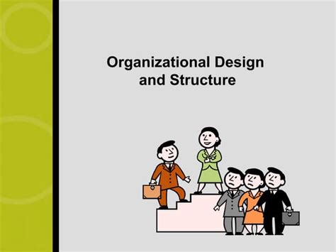 Org. structure and design | PPT