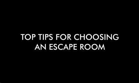 Top Tips for Choosing an Escape Room