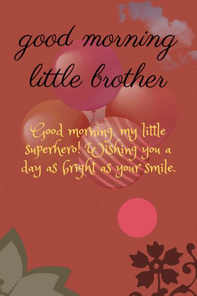 good morning little brother gif : Radiate Joy and Warmth - Wishes gif