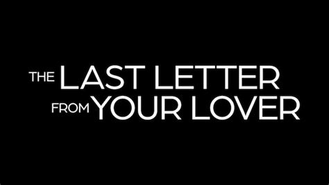 The Last Letter From Your Lover (2021) - Netflix | Flixable