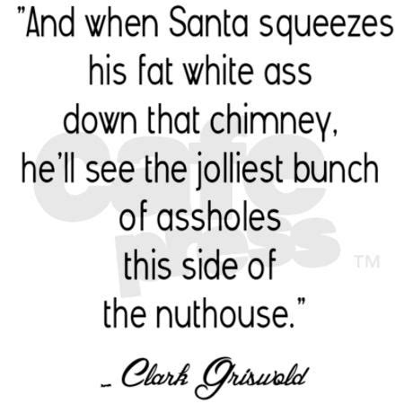 Clark Griswold | Funny quotes, Christmas humor, Best christmas movies