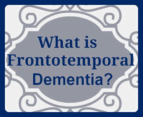 What is Frontotemporal Dementia? | Utah | Aspen Senior Care