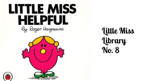 Little Miss Helpful by Roger Hargreaves(Mr Men and Little Miss Story Books Read Aloud by Joanna ...