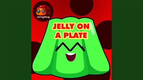 Jelly on a Plate - YouTube