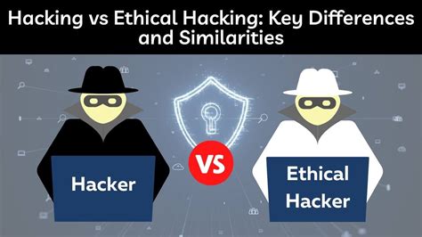 Hacking vs Ethical Hacking: Check Key Differences and Similarities