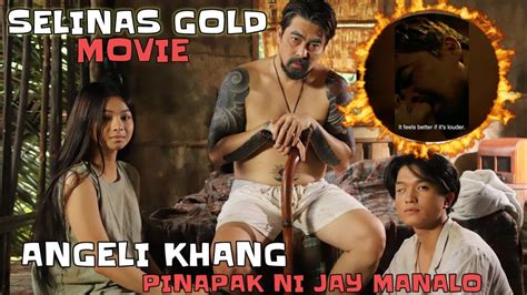 angeli khang,denonselya at pinapak Ng husto ni jay manalo SA movie na Selina's gold - YouTube