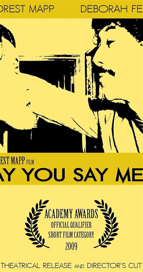 Say You Say Me (2008) - IMDb