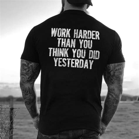 Livereid Work Harder Than You Think You Did Yesterday T-shirt