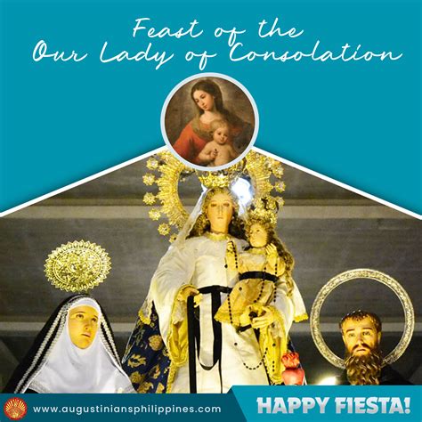 Today is the Feast of the Our Lady of Consolation, Patroness of the Order of Saint Augustine and ...