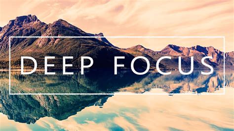 Deep Focus - Music For Studying, Concentration and Work - YouTube Music