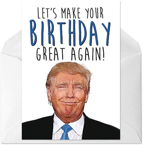 Donald Trump - Birthday Card - Let's Make Your Birthday Great Again - Funny Birthday Card ...